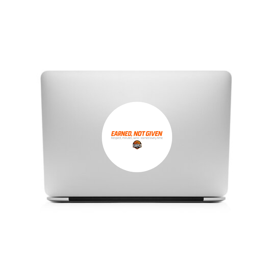 Earned, Not Given – Mindset Sticker