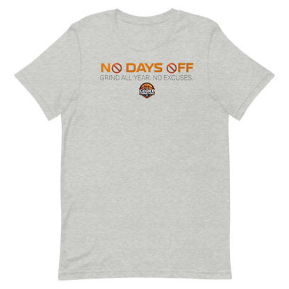 No Days Off Tee (Unisex)