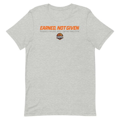 Earned, Not Given Tee (Unisex)