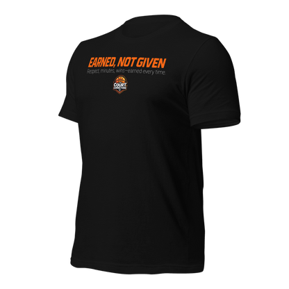 Earned, Not Given Tee (Unisex)