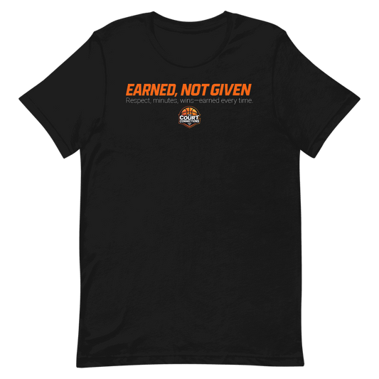 Earned, Not Given Tee (Unisex)
