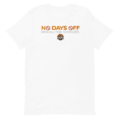 No Days Off Tee (Unisex)